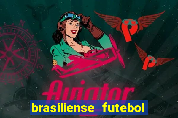 brasiliense futebol clube maior de 18